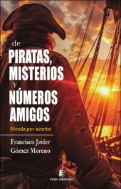 DE PIRATAS, MISTERIOS Y NUMEROS AMIGOS