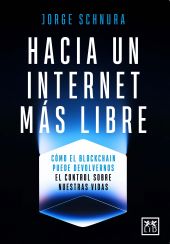 HACIA UN INTERNET MAS LIBRE