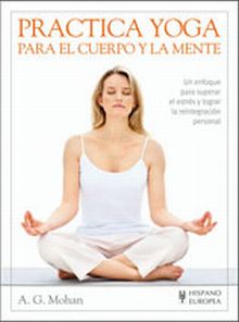 PRACTICA YOGA PARA EL CUERPO Y LA MENTE