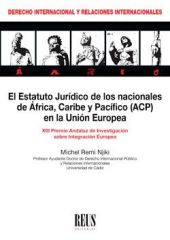 EL ESTATUTO JURÍDICO DE LOS NACIONALES DE ÁFRICA, CARIBE Y PACÍFICO (ACP) EN LA 