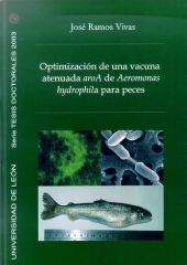 OPTIMIZACIÓN DE UNA VACUNA ATENUADA AROA DE AEROMONAS HYDROPHILA PARA PECES