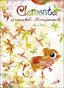 CLEMENTE, EL CAMALEON TRANSPARENTE
