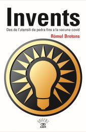 Invents. Des de l'utensili de pedra fins a la vacuna covid
