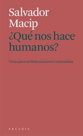 ¿QUE NOS HACE HUMANOS