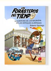 8 LOS FORASTEROS DEL TIEMPO: AVENTURA DE LOS BALBUENA A