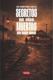 SECRETOS EN VÍAS MUERTAS