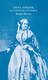 ANNA ATKINS, LA FOT?GRAFA SILENCIADA