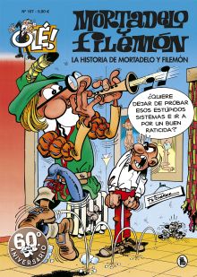 LA HISTORIA DE MORTADELO Y FILEMÓN (OLÉ! MORTADELO 107)