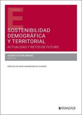 SOSTENIBILIDAD DEMOGRAFICA Y TERRITORIAL. ACTUALIDAD Y RETOS DE FUTURO