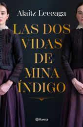 LAS DOS VIDAS DE MINA ÍNDIGO