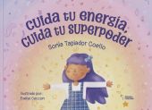 CUIDA TU ENERGIA, CUIDA TU SUPERPODER