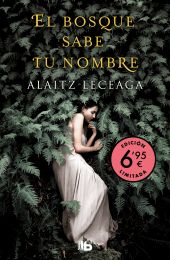 EL BOSQUE SABE TU NOMBRE. EDICION LIMITADA