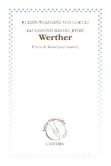 LAS DESVENTURAS DEL JOVEN WERTHER