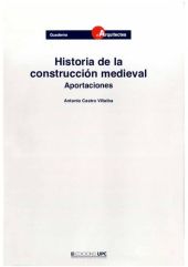 HISTORIA DE LA CONSTRUCCION MEDIEVAL