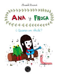ANA Y FROGA QUIERES UN CHICLE?