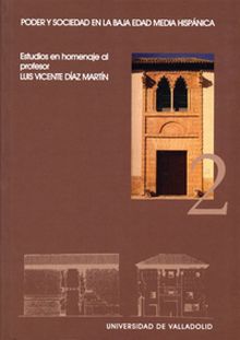 PODER Y SOCIEDAD EN LA BAJA EDAD MEDIA HISPÁNICA. ESTUDIOS EN HOMENAJE AL PROFES