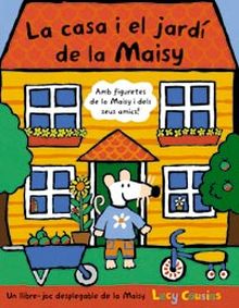 LA CASA I EL JARDI DE LA MAISY