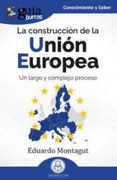 GB: LA CONSTRUCCION DE LA UNION EUROPEA