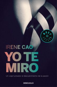 YO TE MIRO (TRILOGIA DE LOS SENTIDOS 1)