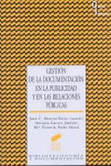 Gestión de la documentación en la publicidad y en las relaciones públicas