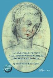 La sociedad frente a la violencia machista. Francisca de Pedraza