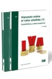 IMPUESTO SOBRE EL VALOR AÑADIDO (2). COMENTARIOS Y CASOS PRÁCTICOS