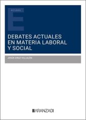 DEBATES ACTUALES EN MATERIA LABORAL Y SOCIAL