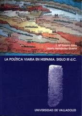 POLITICA VIARIA EN HISPANIA, LA. SIGLO III d.C.