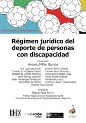 RÉGIMEN JURÍDICO DEL DEPORTE DE PERSONAS CON DISCAPACIDAD