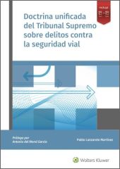DOCTRINA UNIFICADA DEL TRIBUNAL SUPREMO SOBRE DELITOS CONTRA LA SEGURIDAD VIAL