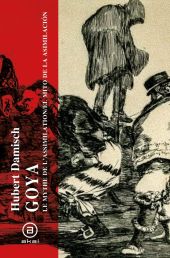 GOYA. EL MITO DE LA ASIMILACION
