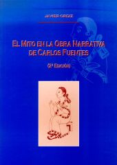 EL MITO EN LA OBRA NARRATIVA DE CARLOS FUENTES