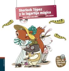Sherlock Tópez y la lagartija mágica