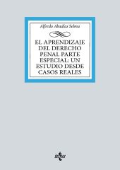 APRENDIZAJE DEL DERECHO PENAL PARTE ESPECIAL, EL: UN ESTUDIO DESDE CASOS REALES