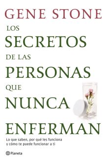 LOS SECRETOS DE LAS PERSONAS QUE NUNCA ENFERMAN
