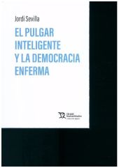 PULGAR INTELIGENTE Y LA DEMOCRACIA ENFERMA, EL