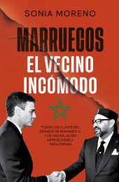 MARRUECOS, EL VECINO INCOMODO