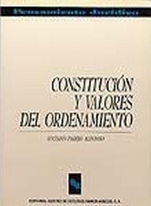 Constitución y valores del ordenamiento