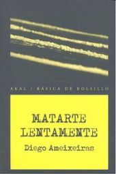 MATARTE LENTAMENTE