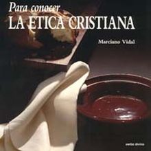 Para conocer la ética cristiana