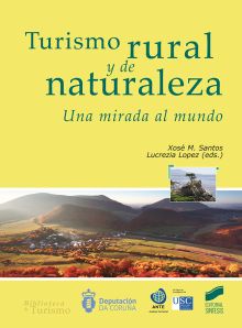 TURISMO RURAL Y DE LA NATURALEZA. UNA MIRADA AL MUNDO