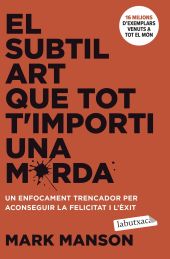 EL SUBTIL ART QUE TOT TIMPORTI UNA MERDA