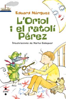 L'ORIOL I EL RATOLÍ PÉREZ