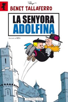 Benet Tallaferro 02. La senyora Adolfina