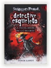 DETECTIVE ESQUELETO: LA INVOCADORA DE LA MUERTE [SKULDUGGERY PLEASANT]