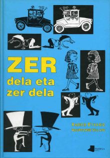 ZER DELA ETA ZER DELA