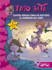 Cuatro amigas para un misterio | El guardián del faro (Trío Beta 1 Y 2)