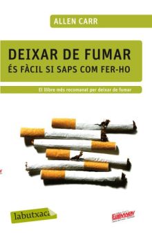 Deixar de fumar és fàcil si saps com fer-ho