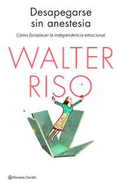 DESAPEGARSE SIN ANESTESIA