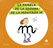 LETRA A LETRA LETRILANDIA - LA PAMELA DE LA SEÑORA DE LA MONTAÑA